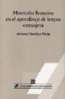 materiales literarios en el aprendizaje de la lengua extranjera-antonio mendoza fillola-9788496108462
