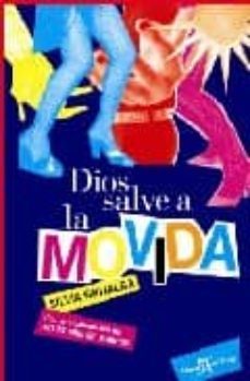 dios salve a la movida-9788496280762