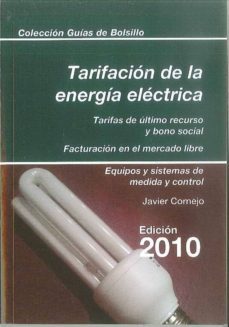 tarificacion de la energia electrica: tarifas de ultimo recurso y bono social 2010-javier cornejo-9788496283862