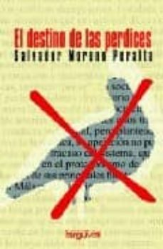 el destino de las perdices-salvador moreno peralta-9788496435162