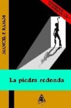 la piedra redonda-manuel f. ramos-9788496621862