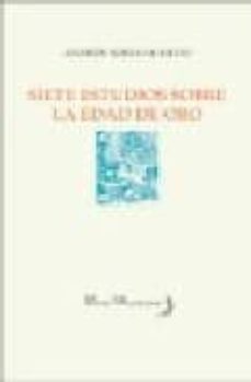 siete estudios sobre la edad de oro-9788496641662