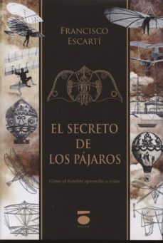 el secreto de los pajaros-francisco escarti-9788496677562