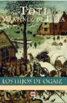 los hijos de ogaiz-toti martinez de lezea-9788496748262