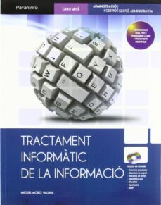tractament informatic de la informacio (contiene cd) (ciclos form ativos de grado medio) (2ª ed)-9788497328562