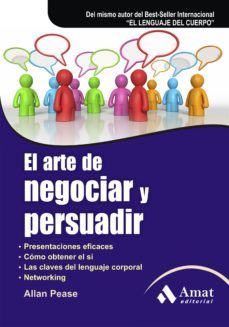 el arte de negociar y persuadir (6ª ed.)-9788497353762