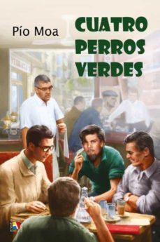 cuatro perros verdes. madrid, un dia de noviembre de 1967-pio moa-9788497391962