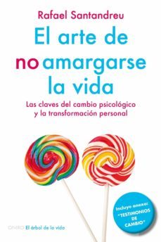 el arte de no amargarse la vida-9788497546362