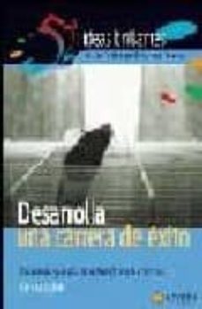 desarrolla una carrera de exito: tacticas de guerrilla para triun far en la empresa (52 ideas brillantes)-9788497631662