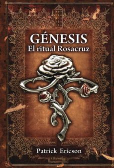 genesis. el ritual rosacruz-patrick ericson-9788497636162