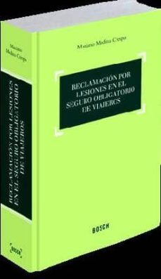 reclamacion por lesiones en el seguro obligatorio de viajeros-9788497908962