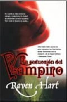 la seduccion del vampiro-raven hart-9788498005462