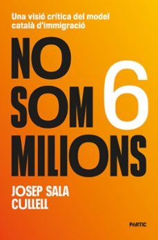 no som sis milions-josep sala i cullell-9788498096262
