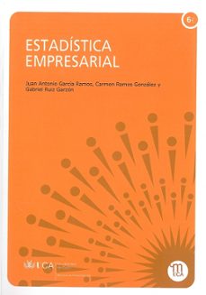 estadistica empresarial. parte i: estadistica descriptiva. parte ii: modelos probabilisticos-juan antonio garcia ramos-carmen ramos gonzalez-9788498280562