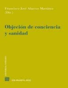 objecion de conciencia y sanidad-francisco jose alarcos-9788498368062