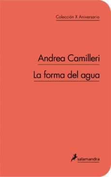 la forma del agua (serie montalbano 1) (ed. 10º aniversario)-9788498383362