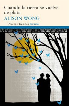 cuando la tierra se vuelve de plata-alison wong-9788498415162