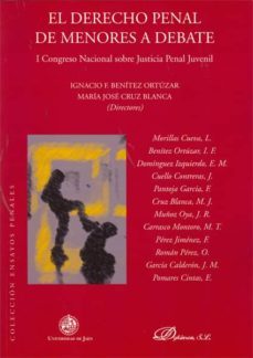 derecho penal de menores a debate: i. congreso nacional sobre jus ticia penal juvenil-ignacio f. benitez ortuzar-9788498499162