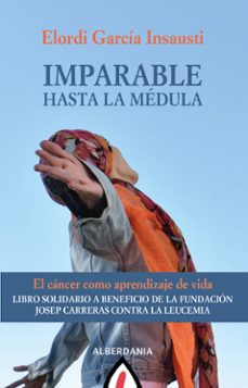 imparable hasta la medula (ebook)-elordi garcia insausti-9788498688979