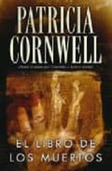 el libro de los muertos (serie kay scarpetta 15)-patricia cornwell-9788498722062