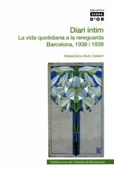 diari intim: la vida quotidiana a la rereguarda. barcelona 1938-9788498831962
