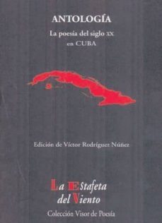 antologia: la poesia del siglo xx en cuba-victor rodriguez nuñez-9788498950762