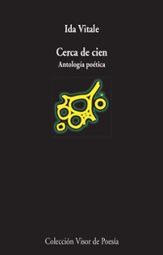cerca de cien: antologia poetica-ida vitale-9788498959062