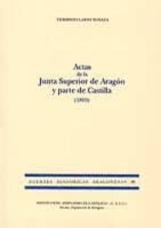 actas de la junta superior de aragon y parte de castilla (1810)-herminio lafoz rabaza-9788499111162