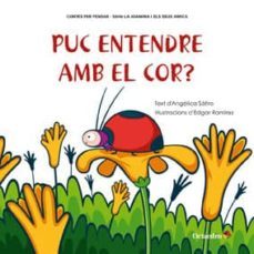 puc entendre amb el cor?-angelica satiro-edgar ramirez-9788499212562