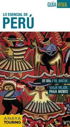 lo esencial de peru 2015 (guia viva)-9788499357362