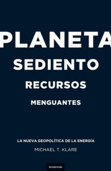 planeta sediento, recursos menguantes (ebook)-michael klare-9788499441962