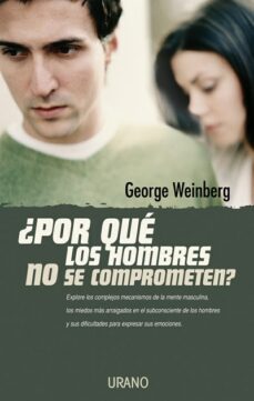 ¿por que los hombres no se comprometen? (ebook)-george weinberg-9788499443362