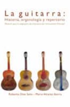 la guitarra: historia, organologia y repertorio (ebook)-roberto diaz soto-9788499480862