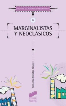 marginalistas y neoclasicos (ebook)-fernando mendez ibisate-9788499583662