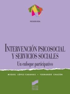 intervencion psicosocial y servicios sociales (ebook)-miguel lopez cabanas-fernando chacon-9788499584362