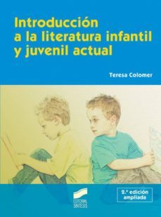 introduccion a la literatura infantil y juvenil actual (ebook)-teresa colomer-9788499585062