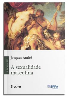 a sexualidade masculina (ebook)-jacques andre-9788521227762
