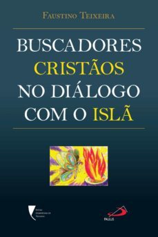 buscadores cristos no dialogo com o isl (ebook)-faustino teixeira-9788534940962