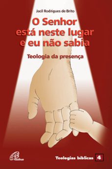 o senhor esta neste lugar e eu no sabia (ebook)-jacil rodrigues de brito-aldo colombo-9788535640762