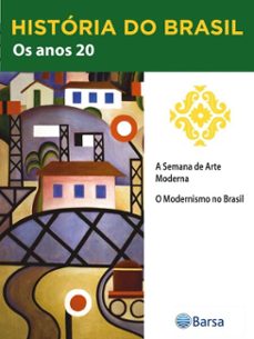 historia do brasil - livro iii - os anos 20 a semana de arte moderna (ebook)-editora planeta do brasil-9788542235562
