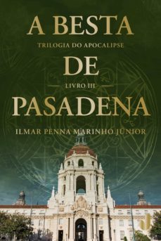 a besta de pasadena (ebook)-ilmar penna marinho jr-9788556621962