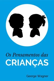 os pensamentos das crianças (ebook)-george wagner-9788566209662