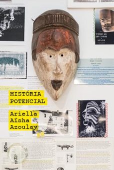historia potencial (ebook)-ariella aisha azoulay-9788571261662