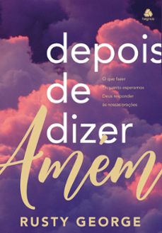 depois de dizer amem (ebook)-rusty george-9788577423262