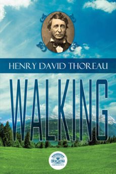 essays of henry david thoreau - walking (ebook)-henry david thoreau-9788582181362