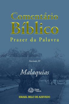 comentario biblico prazer da palavra - malaquias, fasciculo 39 (ebook)-israel belo de azevedo-9788594115362