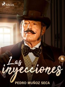las inyecciones (ebook)-pedro muñoz seca-9788726508062