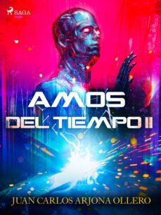 amos del tiempo ii (ebook)-juan carlos arjona-9788728549162