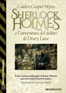 sherlock holmes e l'avventura del delitto di drury lane (ebook)-caiden cooper myles-9788825436662