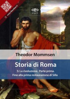 storia di roma. vol. 5: la rivoluzione (parte prima) fino alla prima restaurazione di silla (ebook)-theodor mommsen-9788828100362